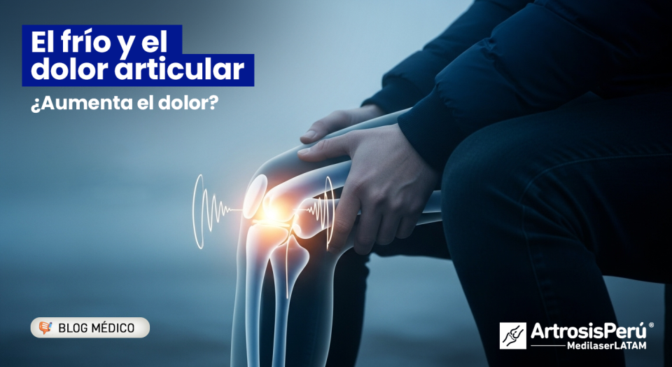 Frío y dolor articular: descubre por qué el clima de Lima intensifica tus síntomas y cómo el láser ayuda a frenar el avance de la Artrosis.