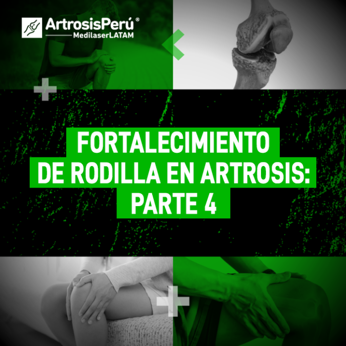 Última parte de la guía de ejercicios para rodilla con artrosis. Fortalece tus articulaciones con estos consejos de Medilaser LATAM.